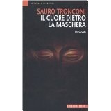 Il cuore dietro la maschera