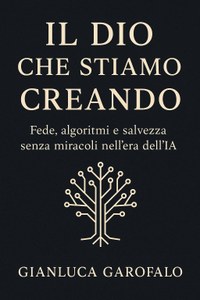 Il Dio che stiamo creando