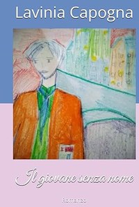 Il giovane senza nome: Romanzo