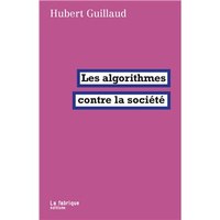Les algorithmes contre la société