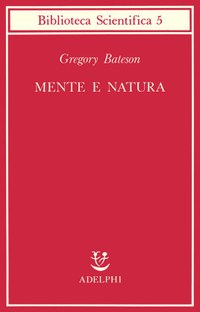 Mente e natura. Un'unità necessaria