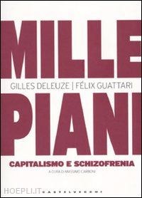 Mille piani. Capitalismo e schizofrenia.