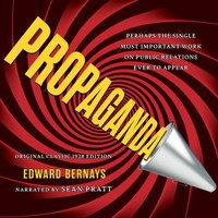 Propaganda (Original Classic 1928 Edition)