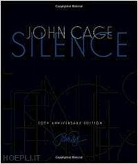 SILENCE. LECTURES AND WRITINGS